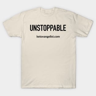 UNSTOPPABLE T-Shirt